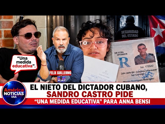EL NIETO DEL DICTADOR CUBANO, SANDRO CASTRO PIDE "una medida educativa" para Anna Bensi