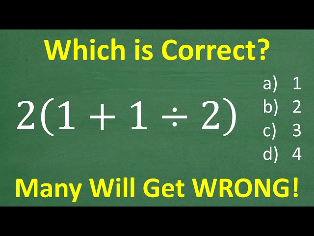 2(1 + 1 ÷ 2) = ? Many Don’t Understand This BASIC Math Concept! (Order of Operations)