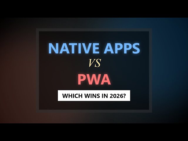 PWA vs Native Apps: Which Wins in 2026? (Comparison for Beginners)