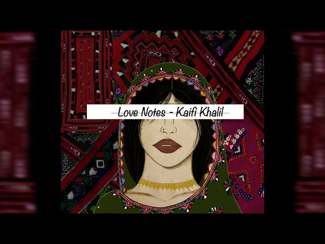 Kaifi Khalil - Love Notes (Official Audio)