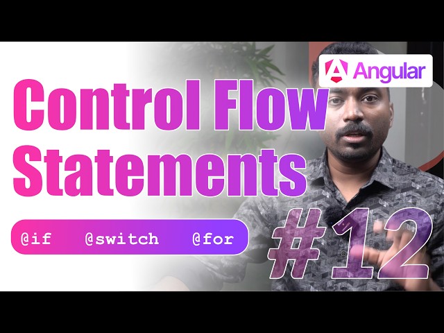 Angular Control Flow Statements #12 | Angular 19