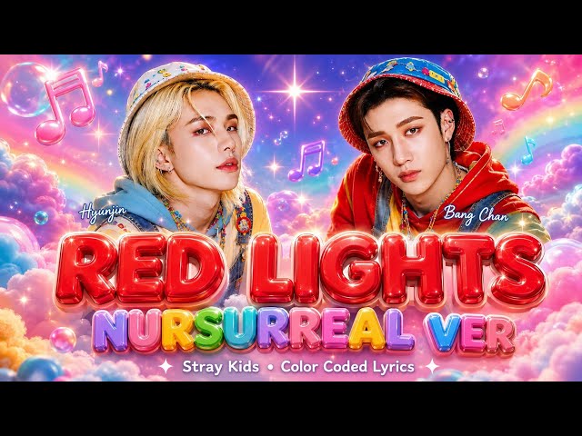 Stray Kids (Bang Chan & Hyunjin) - Red Lights | Nursurreal Ver | (Color Coded Lyrics)