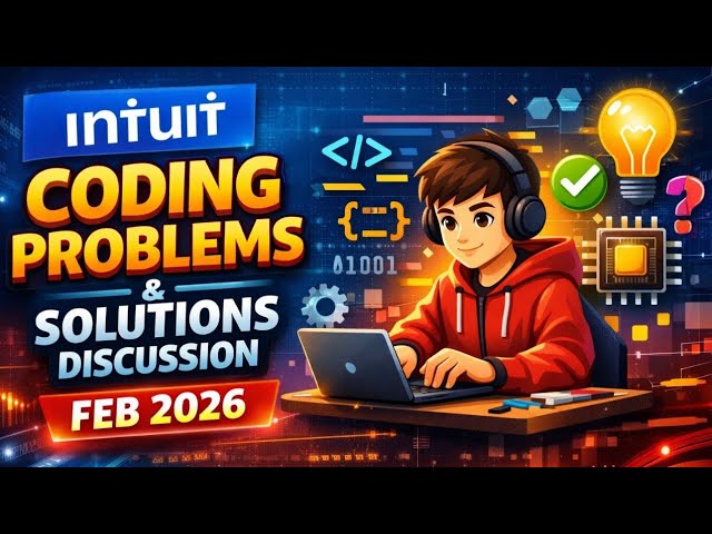 Intuit Coding Problems & Solutions Discussion | Feb 2026 Coding Round Explained 🚀