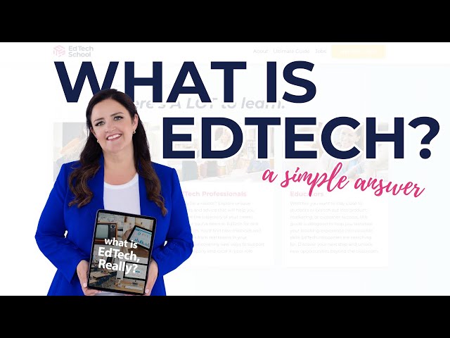 What is EdTech? Simple Explanation for Teachers and Career-Changers