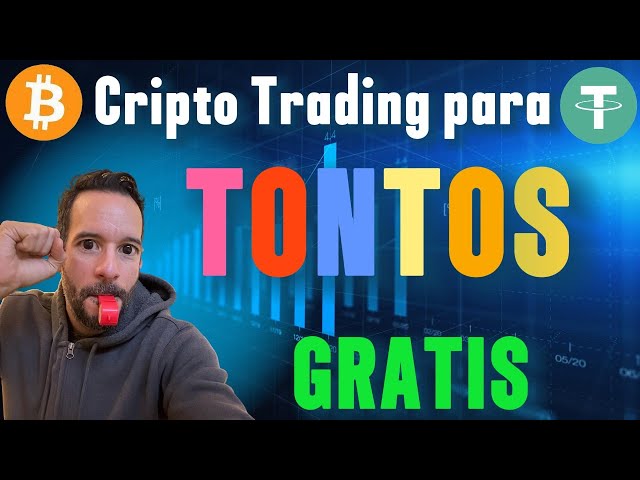 Cripto Trading para Tontos! Aprende Gratis y Desde Cero