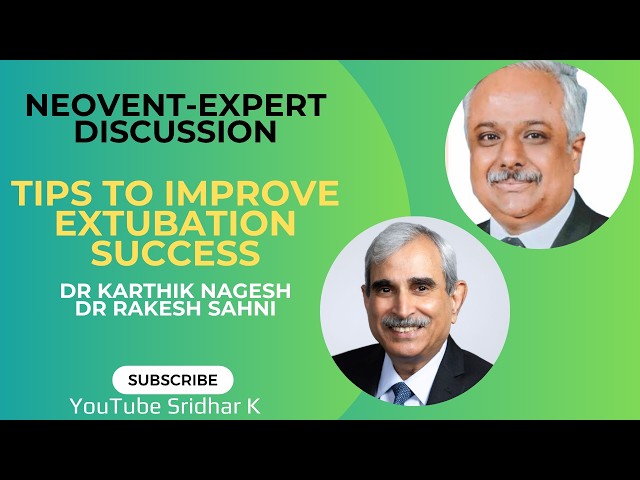 Tips to improve extubation success-expert disussion #NICU