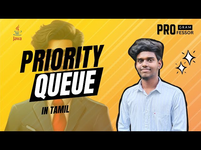 #69 Priority Queue in Java in Tamil