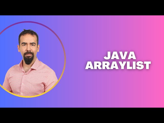 #109 Java ArrayList