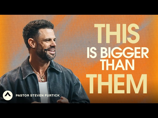This Is Bigger Than Them | Pastor Steven Furtick | Elevation Church