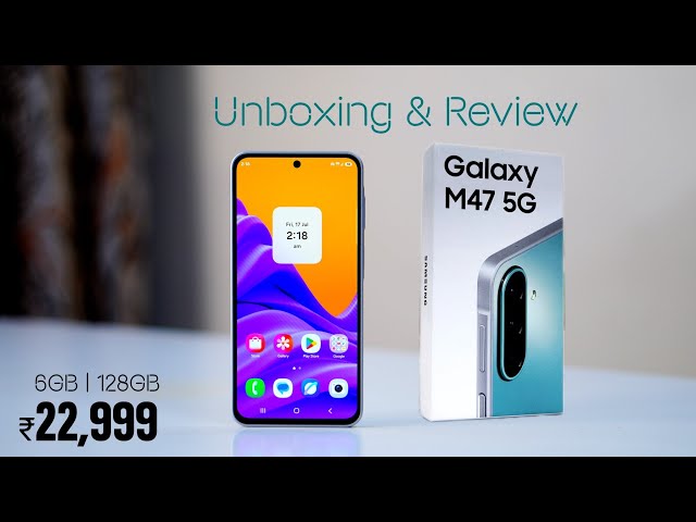 Samsung Galaxy M47 5G Unboxing & Review 🤩 | ₹22,999 | 6GB 128GB | Tech Simple