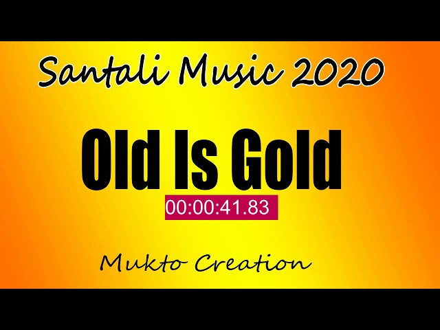 Santhali Music 2020•Old Is Gold•Mukto Creation