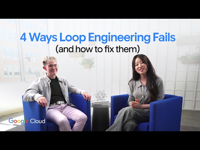 4 ways loop engineering fails (and how to fix them)