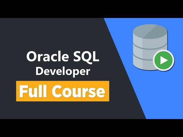 Oracle SQL Developer - Full Course