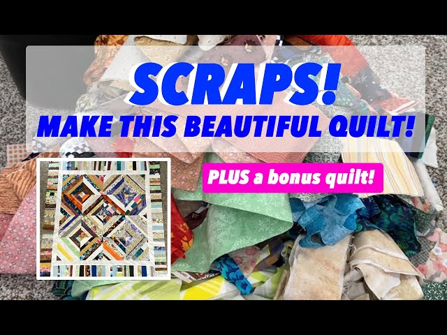 ♻️ v24.01 ☀️ ♻️ TAME YOUR SCRAPS ♻️ ☀️ | Not one - TWO BEAUTIFUL QUILTS from SCRAPS & STASH!