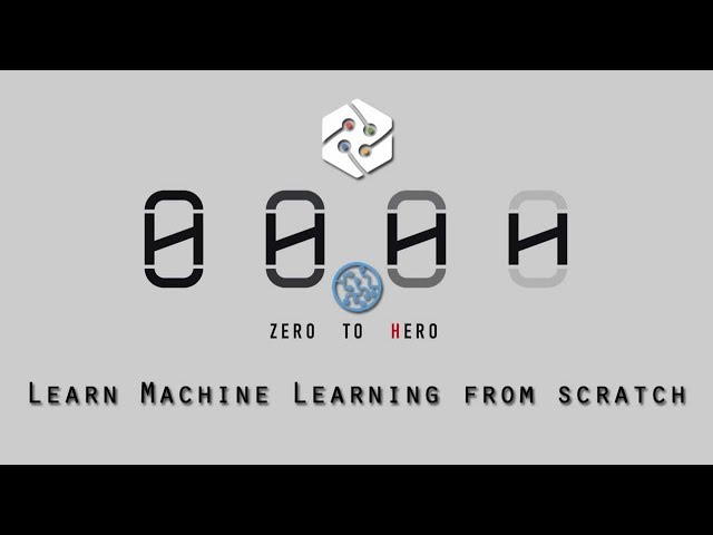 Machine Learning Zero to Hero - Learn Machine Learning from scratch
