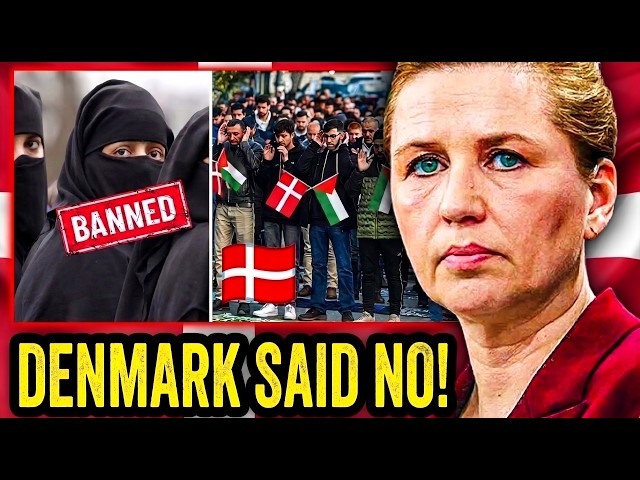 Denmark Just Drew a Line on Political Islam... Europe Is Watching