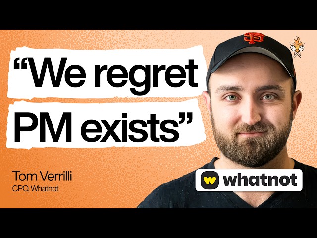What it takes to stand out among 31,832 PM applicants | Tom Verrilli (CPO of Whatnot)