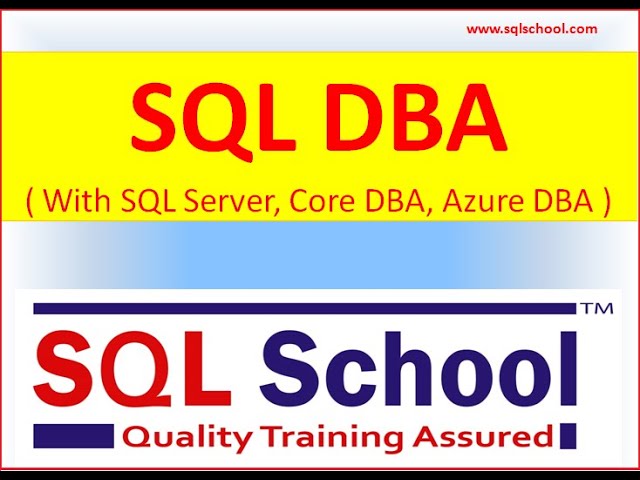 SQL DBA Training From SQL School