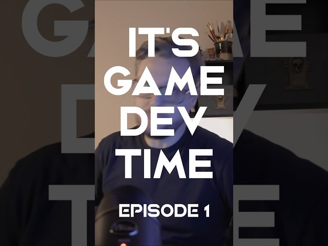 It’s Game Dev Time | Ep. 01 – The Beginning