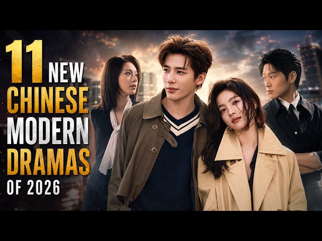 Don't Miss These 11 Modern Chinese Dramas Dominating 2026