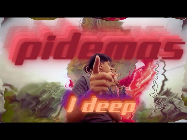 PIDEMAS - J Deep (Videoclip Oficial)