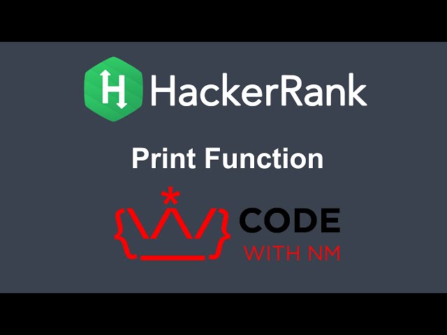 Print Function HackerRank Python Solution | CODE WITH NM