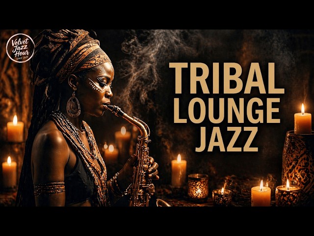 Deep Afro Ritual Jazz | Midnight Tribal Lounge for Relaxation & Calm Nights