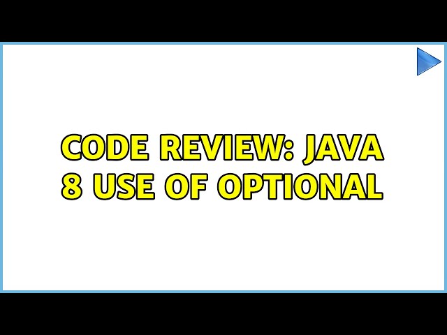 Code Review: Java 8 use of optional (3 Solutions!!)