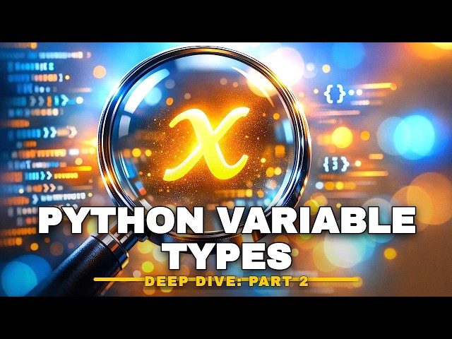 Python Part 2 How Python Variable Types Actually Work