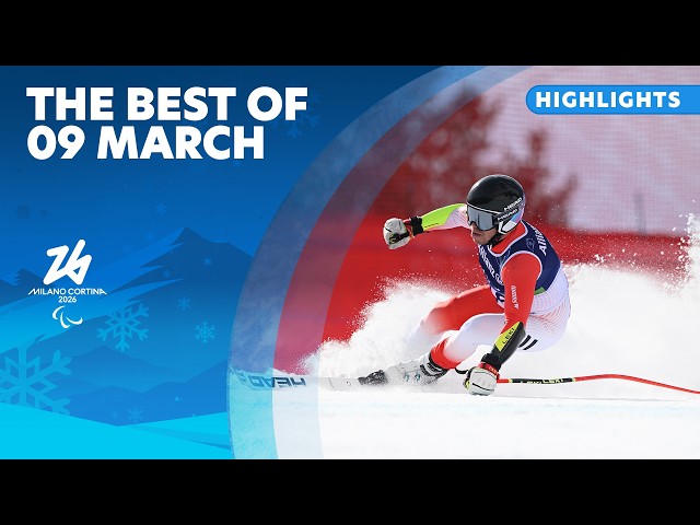 🔥 Highlights – The Best of 09 March at the Milano Cortina Paralympic Winter Games ❄️🇮🇹