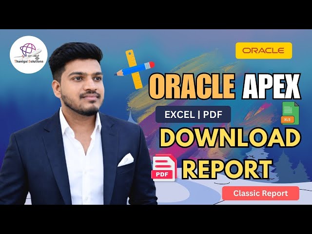 📑 Oracle APEX Classic Report – Export to Excel and PDF Explained | @thanigaisolutions 