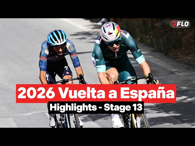 Vuelta a España 2026 Stage 13 Highlights