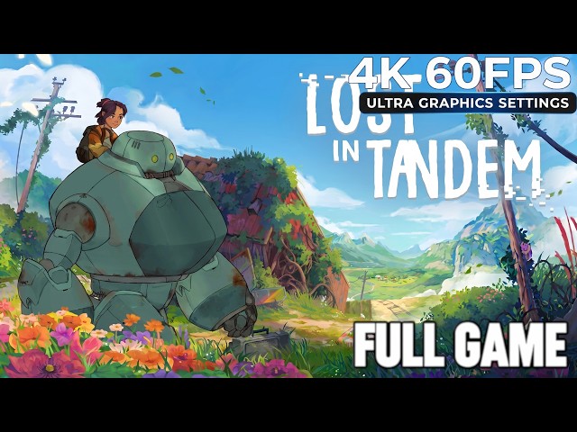 Lost in Tandem Gameplay Walkthrough Full Game & Ending [No Commentary 4K 60FPS Ultra]