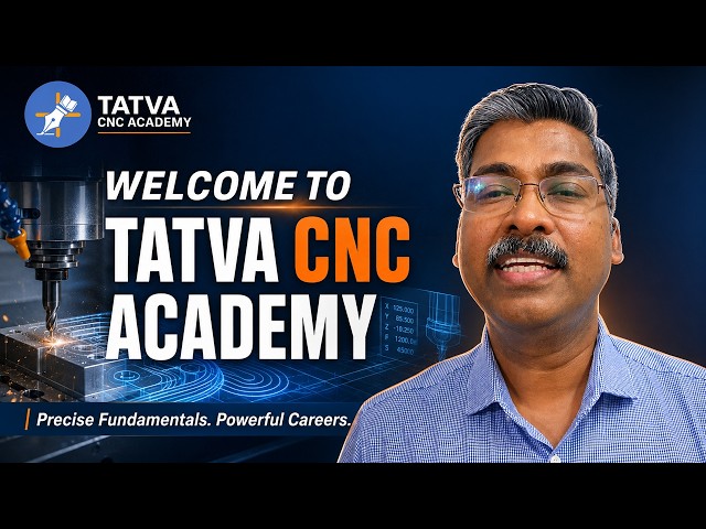 Learn CNC from Fundamentals to Advanced | Welcome to TATVA CNC ACADEMY
