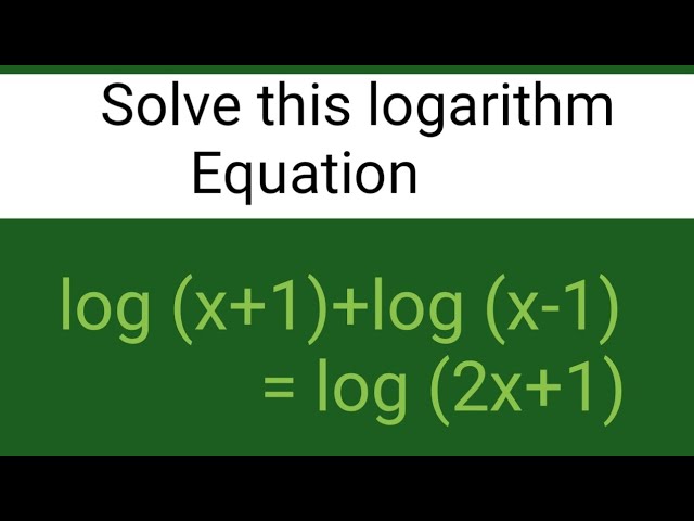 How to solve the given logarithm equation ? #maths#mathematics# logarithm # solution 