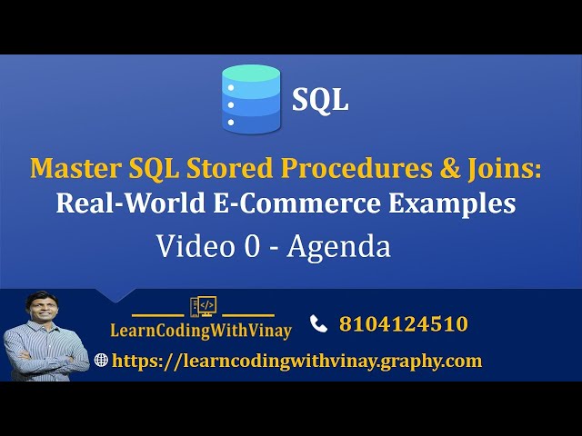 Video0 - Master SQL Stored Procedures & Joins: Real-World E-Commerce Examples
