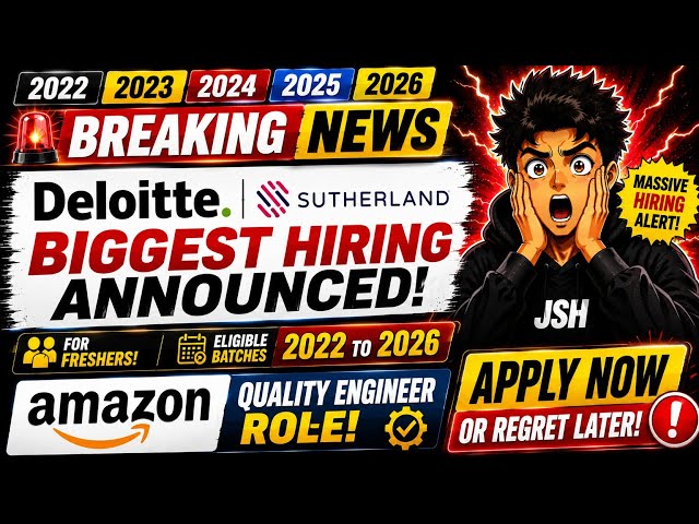 🚨 Deloitte, Sutherland & Amazon Hiring 2026 | Freshers & Experienced Jobs | Apply Now