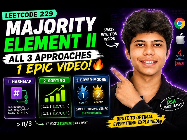 LeetCode 229 | Majority Element II | HashMap + Sorting + Boyer Moore | Java | Hindi 🔥