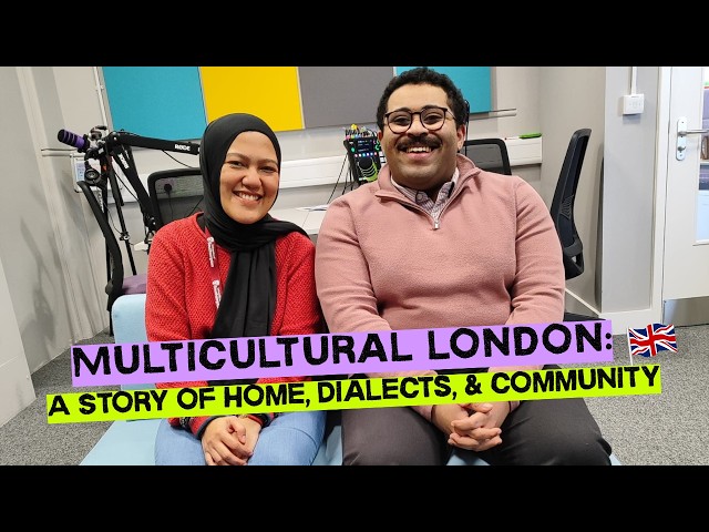 Multicultural London: A Story of Home, Dialects, and Community