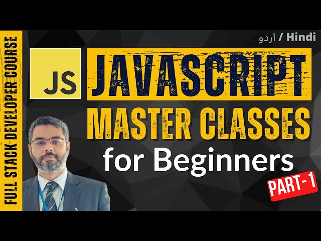 JavaScript Master Class - Full Course (Urdu/Hindi) Part-1 | W3schools JavaSript Tutorial