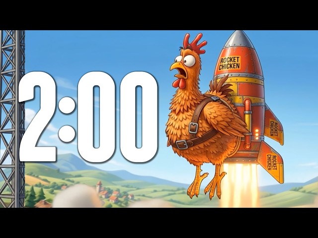 2 Minute Timer 🚀 Rocket Chicken Blast Off Countdown with Music for Kids