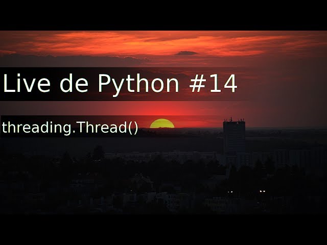 Live de Python #14 - Threads