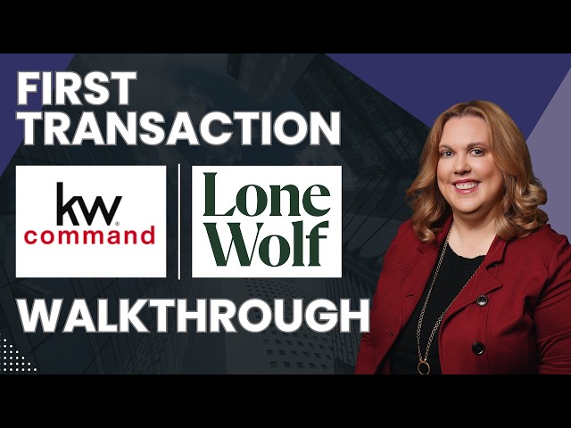 How to Use Lone Wolf Transact & KW Command: Full Workflow for Real Estate Agents