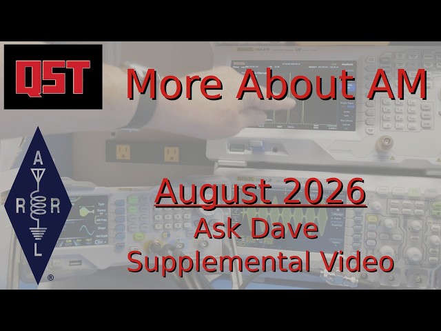 Ask Dave, August 2026, More About AM