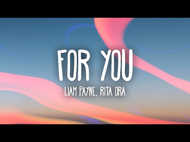 Liam Payne, Rita Ora - For You (Lyrics)