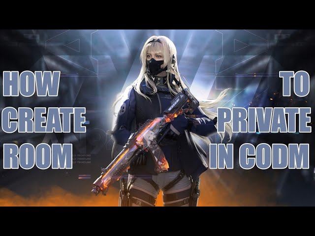 HOW TO CREATE A PRIVATE ROOM IN CODM