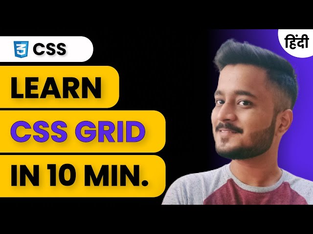 LEARN CSS GRID IN 10 min. | CSS Tutorial | Hindi #CSSGrid