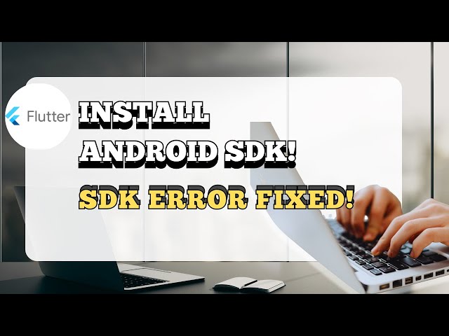 How to Install Android SDK in the Latest Android Studio — A Complete Guide for Beginners!