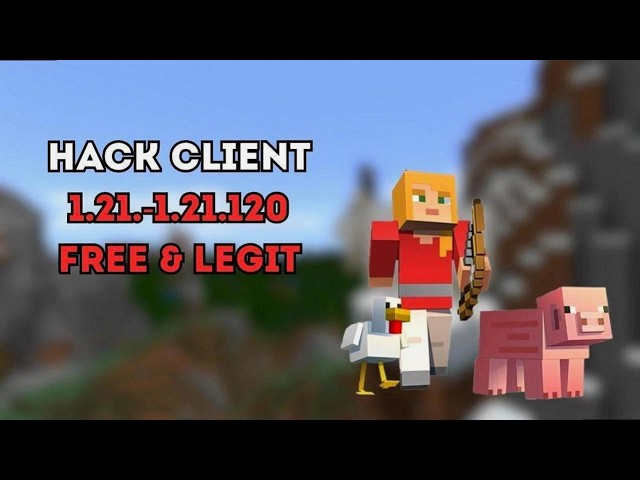 Minecraft Hacked Client 1.21+ (1.21+-1.21.120)  - ALL  Version's for FREE [BEST 2026]