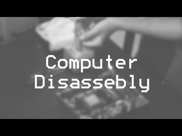 [Schoolwork] Computer Disassembly COC1 Part 1